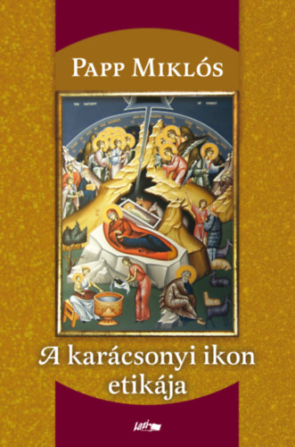 Papp Mikl�s - A kar�csonyi ikon etik�ja