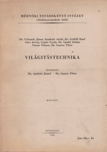 Dr. Andr�si J�zsef, Dr. Lantos Tibor - Vil�g�t�stechnika k�zirat