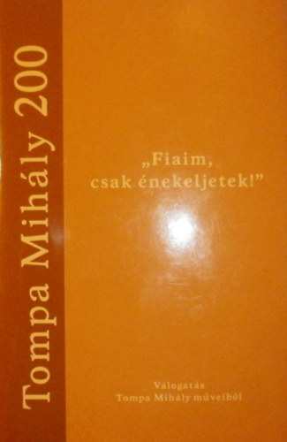 Imolay Lenkey Istvn (szerk.) - "Fiaim, csak nekeljetek!"