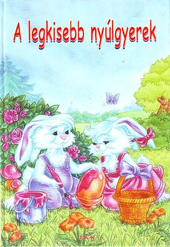 Devecsery Lszl (szerk.) - A legkisebb nylgyerek