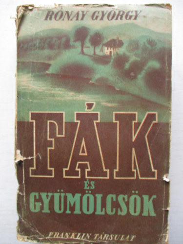 R�nay Gy�rgy - F�k �s gy�m�lcs�k