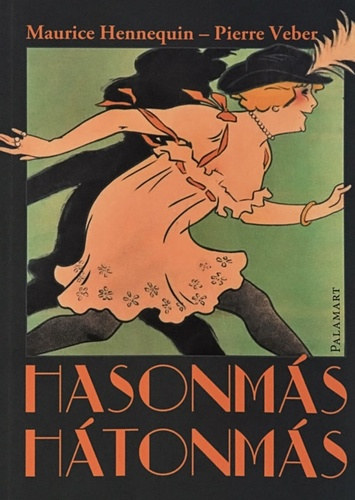 Maurice Hennequin, Pierre Veber - Hasonms htonms