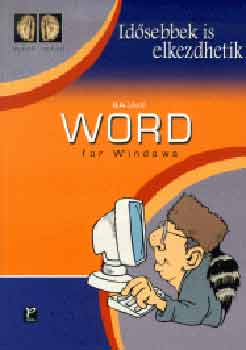 Ila László - Word for Windows (Idősebbek is elkezdhetik sorozat)
