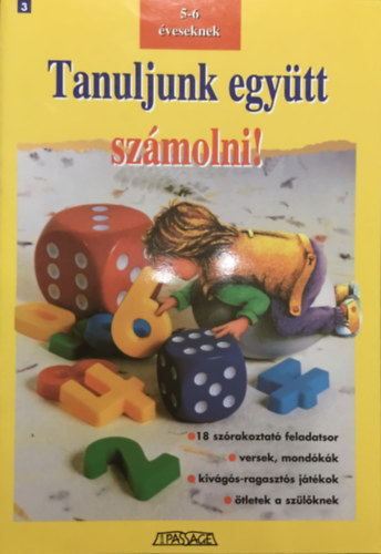 Antoine Bouton, Laurence Combe - Tanuljunk egy�tt sz�molni! (5-6 �veseknek)