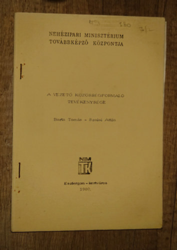 Barta Tam�s, Szalai Attila - A vezet� k�z�ss�gform�l� tev�kenys�ge