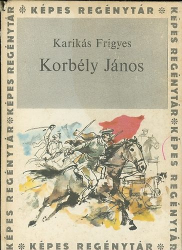 Karikás Frigyes - Korbély János