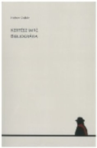 Hafner Zoltán - Kertész Imre bibliográfia