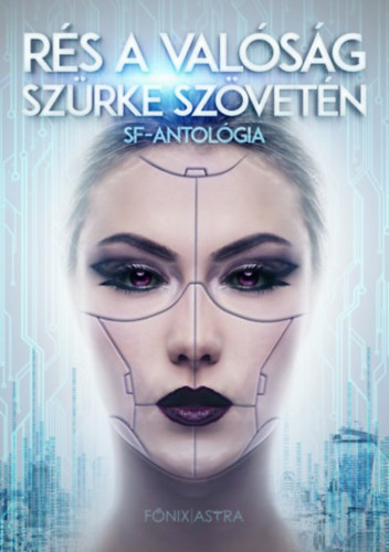 Demjn Zsfia, Fedina Ldia, Antal Jzsef, Mrki Istvn, Szilgyi Zoltn, Hegeds Andrs, Somogyi Gyrgy, Bukros Zsolt, Valyon Tams, Toochee, Jobbgyi Tibor, Czinkczi Krisztina - Rs a valsg szrke szvetn