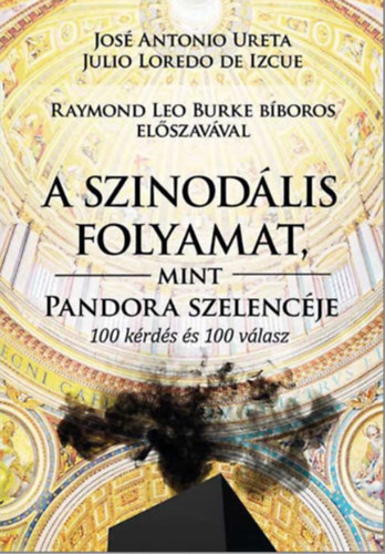 Jos Antonio Ureta, Julio Loredo de Izcue - A szinodlis folyamat, mint Pandora szelencje
