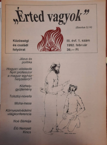 "�rted vagyok" - K�z�ss�gi �s csal�di foly�irat - III. �vf. 1992. febru�r (1.sz�m), �prilis  (2.sz�m), j�nius  (3.sz�m)+ augusztus (4.sz�m)+ okt�ber (5.sz�m) , december (6. sz�m)