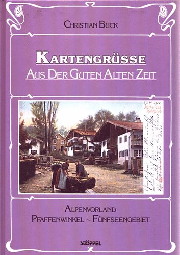 Christian Buck - Kartengrsse aus der guten alten zeit