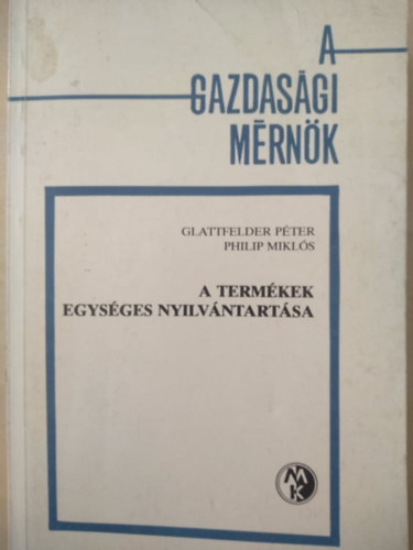 Glattfelder Pter, Philip Mikls - A termkek egysges nyilvntartsa