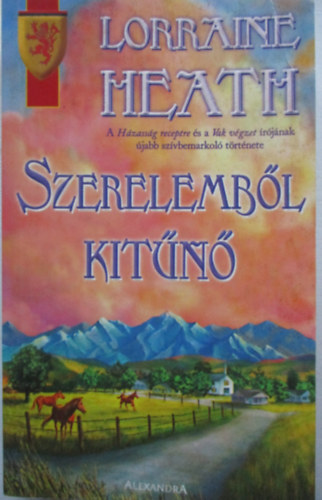 Lorraine Heath - Szerelembl kitn