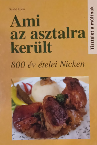 Szab Ervin - Ami az asztalra kerlt - 800 v telei Nicken