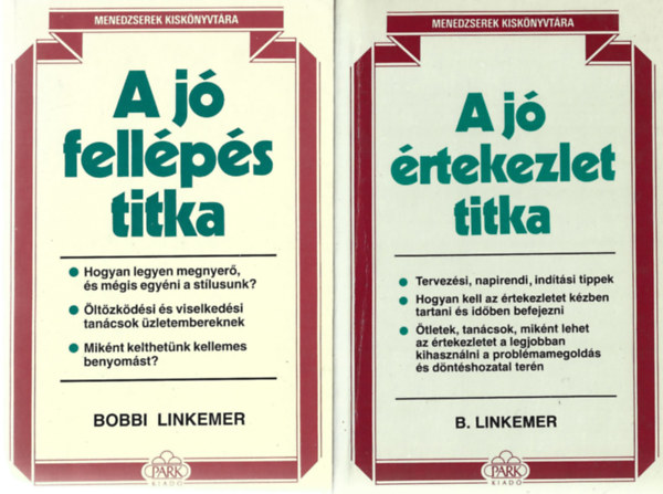 Bobbi Linkemer - 2 db Menedzserek Kisknyvtra, A j fellps titka, A j rtekezlet titka