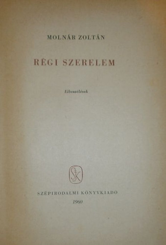 Molnár Zoltán - Régi szerelem