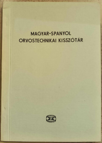 Magyar-spanyol orvostechnikai sz�t�r