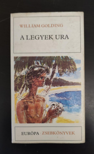 William Golding, Déry Tibor (ford.) - A Legyek Ura (Lord of the Flies - Európa Zsebkönyvek 303.) - Déry Tibor fordításában - Egyedi termékfotóval