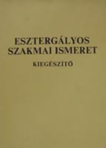 Valzsik rpd - Eszterglyos szakmai ismeret kiegszt