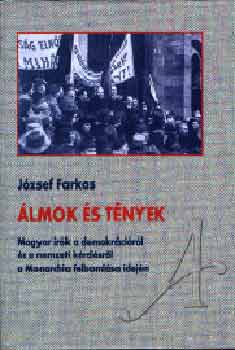 József Farkas - Álmok és tények