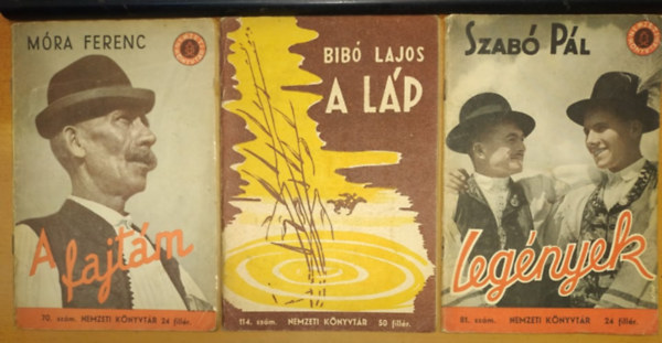 Szabó Pál, Móra Ferenc, Bibó Lajos - A fajtám (70. szám) + A láp (114. szám) + Legények (81. szám) (3 füzet)