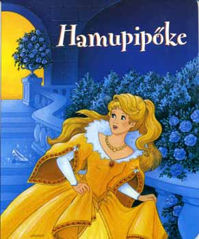 Rajzolta: Liliane Crismer - Hamupipke