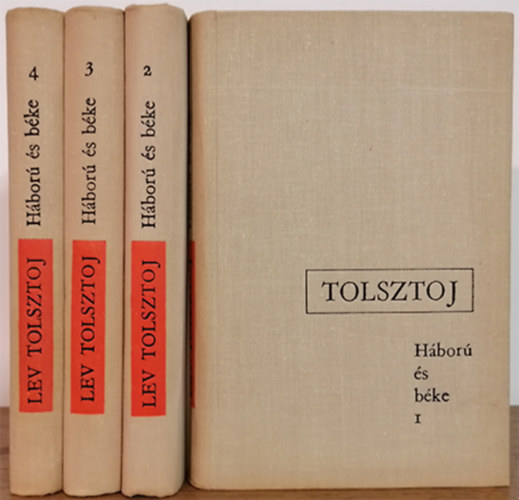 Lev Tolsztoj - Háború és béke I-IV.