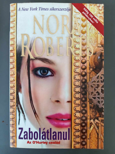 Nora Roberts, Gyry Hajnalka (ford.) - Zaboltlanul - O'Hurley 4. ktet (Without a Trace)