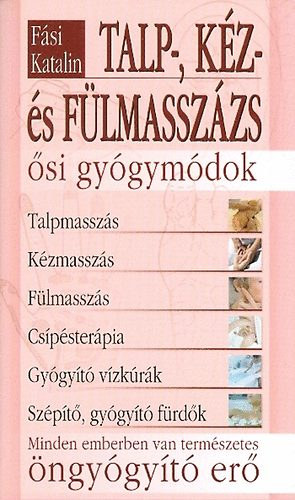F�si Katalin - Talp-, k�z- �s f�lmassz�zs