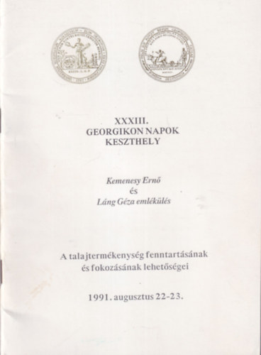 Dr. Bocz Ern�, Dr. Gy�rffy B�la - XXXIII Georgikon Napok Keszthely Kemenesy Ern� �s L�ng G�za eml�k�l�s 1991. augusztus 22-23.