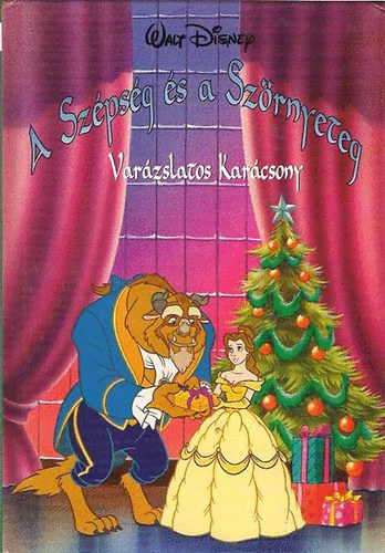 Walt Disney - A Sz�ps�g �s a Sz�rnyeteg: Var�zslatos Kar�csony (Walt Disney)