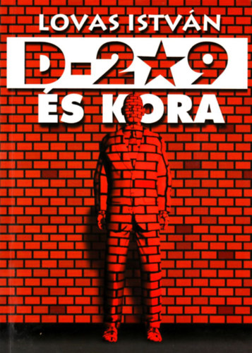 Lovas István - D-209 és kora (Dedikált)