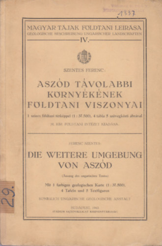 Szentes Ferenc - Aszód távolabbi környékének földtani viszonyai (Magyar tájak földtani leírása IV.)