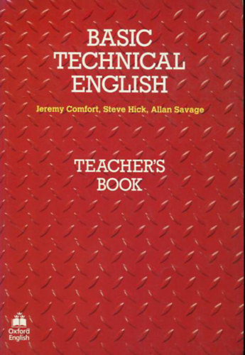 Etal., Comfort, Jeremy, Hick, Steve - Basic Technical English - Teacher's Book