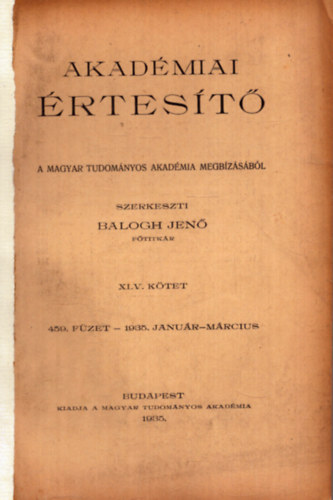 Balogh Jen� (szerk.) - Akad�miai �rtes�t� XLV. k�tet (1935)