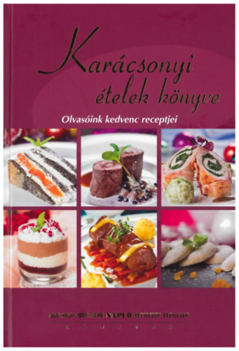 Simonits Erzsbet (szerk.) - Karcsonyi telek knyve (Olvasink kedvenc receptjei)