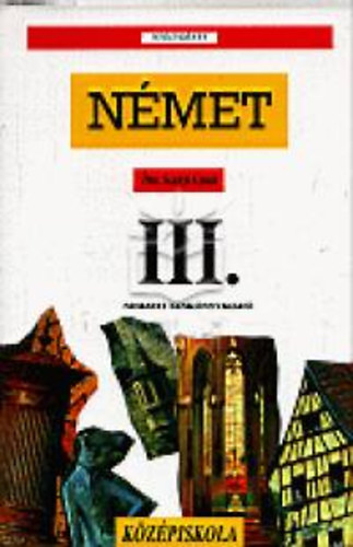 Szanyi Gyula - Nmet nyelvknyv III.