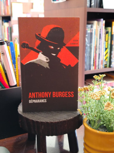 Anthony Burgess - Gpnarancs - Helikon Zsebknyvek 77