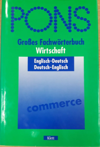 PONS Groes Fachwrterbuch Wirtschaft - Englisch - Deutsch / Deutsch - Englisch