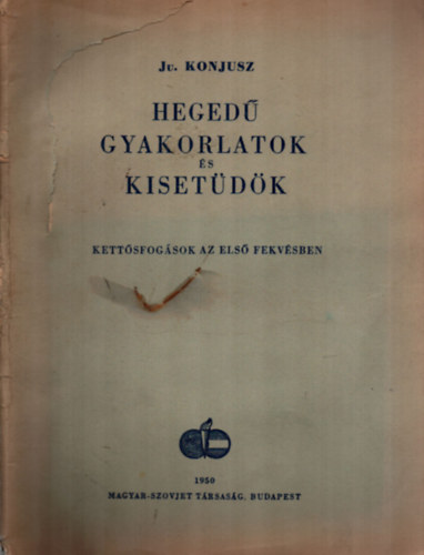 Ju. Konjusz - Heged gyakorlatok s kisetdk- Kettsfogsok az els fekvsben