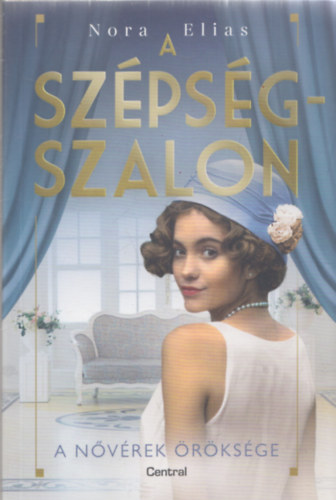 Nora Elias - A szépségszalon - A nővérek öröksége