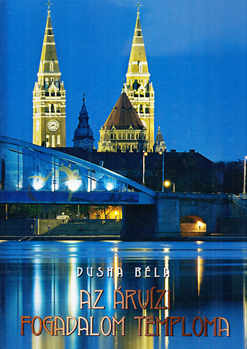 Dusha Bla - Az rvzi Fogadalom Temploma