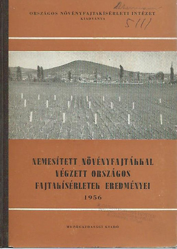 Dr.Jnossy Andor - Nemestett nvnyfajtkkal vgzett orszgos fajtaksrletek eredmnyei 1956