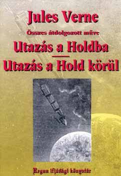 Verne Gyula - Utazs a holdba - tdolgozott vltozat