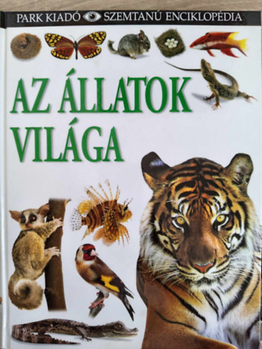 David Burnie, Dr. Barry Clarke, Colin McCarthy, - Az llatok vilga - Szemtan enciklopdia