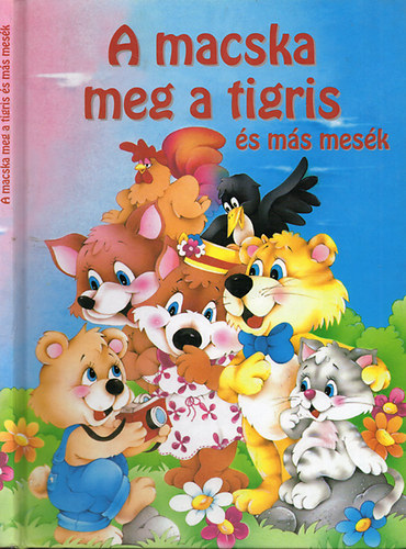() - A macska meg a tigris s ms mesk