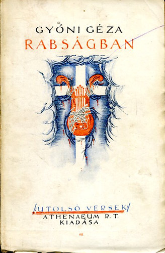 Gyóni Géza - Rabságban