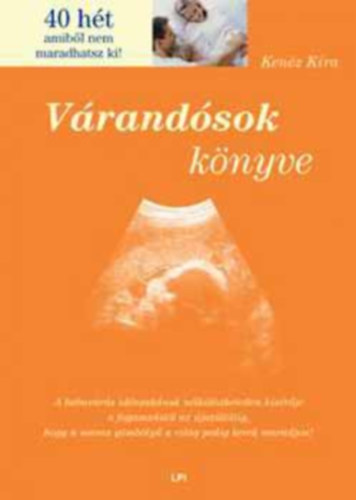 Kenéz Kíra - Várandósok könyve