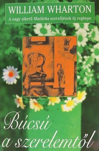 William, Wharton - B�cs� a szerelemt�l