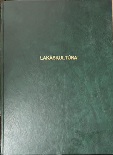 Lak�skult�ra XXXIII. �vfolyam 1998. 1-12. sz�m (egybek�tve)